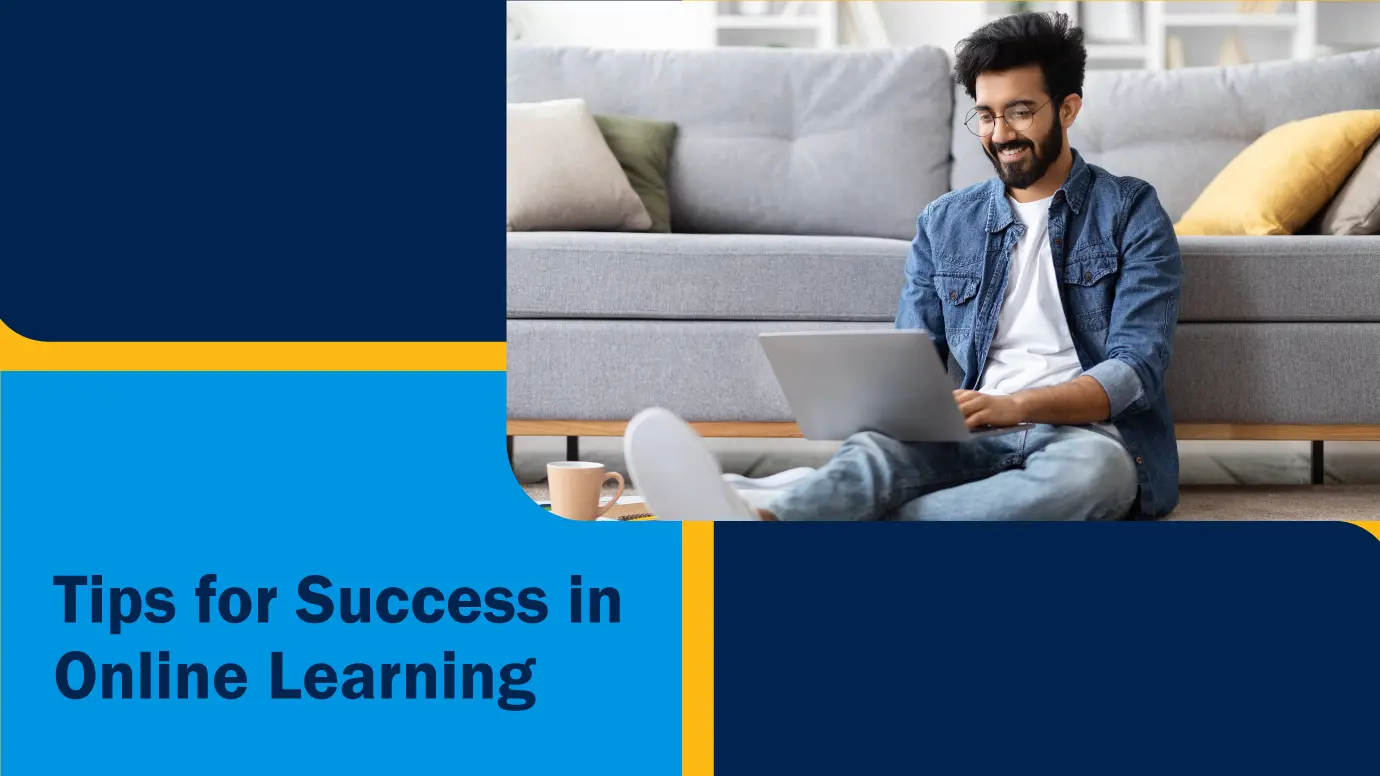 Tips for Success in Online Learning